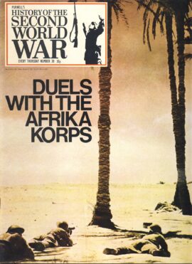 History of the Second World War Magazine #20 Duels with the AFRIKA KORPS Tobruk Survives, Operation Battleaxr