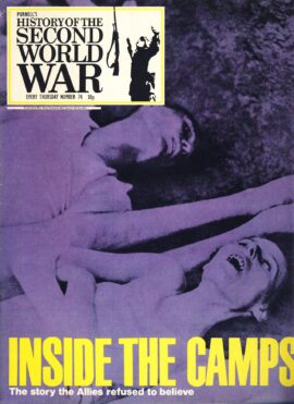 History of the Second World War Magazine #74 INSIDE THE CAMPS
