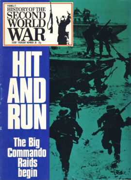 History of the Second World War Magazine #28 HIT AND RUN Big Commando Raids
