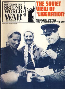 History of the Second World War Magazine #77 The Soviet View of Liberation