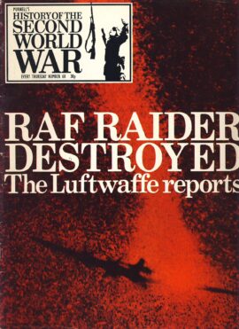 History of the Second World War Magazine #60 RAF RAIDER DESTROYED Luftwaffe reports