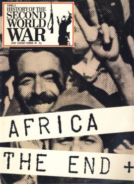 History of the Second World War Magazine #48 Medjerda The Final Breakthrough AFRICA THE END