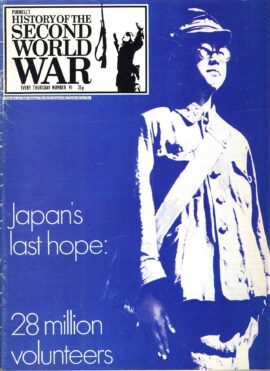 History of the Second World War Magazine #91 Japan's last hope 28 million voluteers
