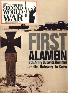 History of the Second World War Magazine #36 First Alamein 8th Army outwits Rommel CAIRO