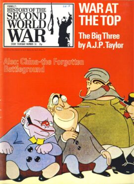 History of the Second World War Magazine #55 War at the Top. The Big Three by AJP Taylor