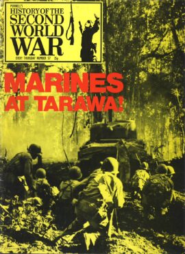History of the Second World War Magazine #57 Marines at Tarawa!