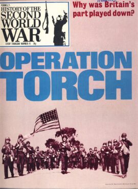 History of the Second World War Magazine #41 OPERATION TORCH