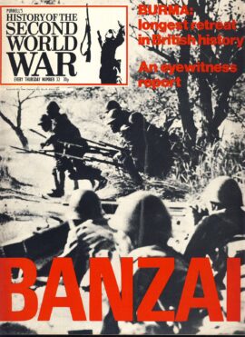 History of the Second World War Magazine #32 BANZAI Burma