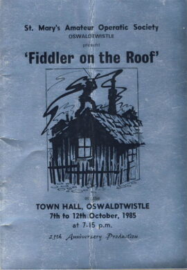 1985 OSWALDTWISTLE Theatre programme Fiddler on the Roof TOWN HALL ref0064 A1