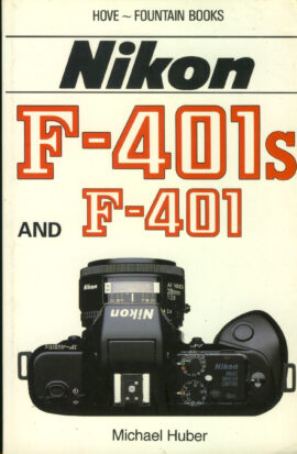 NIKON F-401s & F-401 by Michael Huber 1990 Hove Paperback Book refS4
