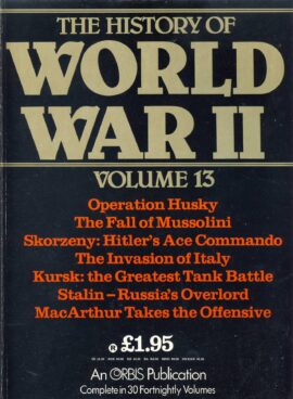 History of World War II Vol.13 Operation Husky, Mussolini, Skorzeny, Kursk