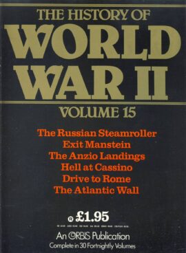 History of World War II Vol.15 Russia, Mansteing, Anzio, Cassino, Rome