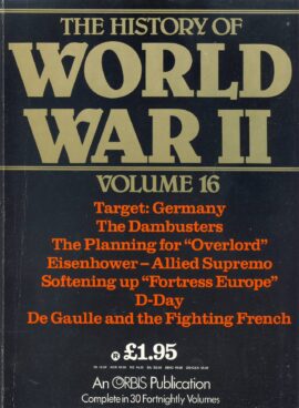History of World War II Vol.16 Germany, Dambusters, Overload, D-Day