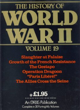 History of World War II Vol.19 Falaise, French Resistance, Gestapo, Paris