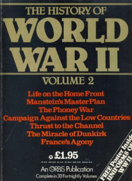 History of World War II Vol.2 Manstein's Plan, Dunkirk, Home Front Life