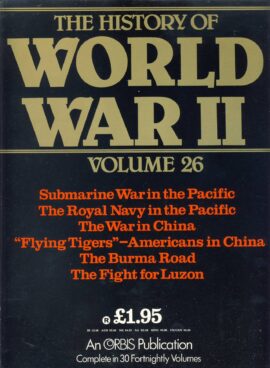 History of World War II Vol.26 Submarine War Pacific, China, Burma Rd