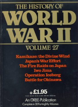 History of World War II Vol.27 Kamikaze, Japan, Iwo Jima, Op.Iceberg, Okinawa