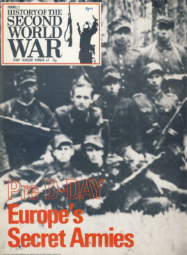 History of the Second World War Magazine #64 Pre D-DAY Europe's Secret Armies