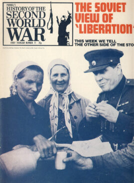 History of the Second World War Magazine #77 The Soviet View of 'Liberation' The Other Side of the Story