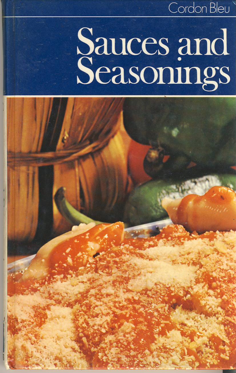1972 Cordon Bleu SAUCES & SEASONINGS Vintage Hardback Book ref202512