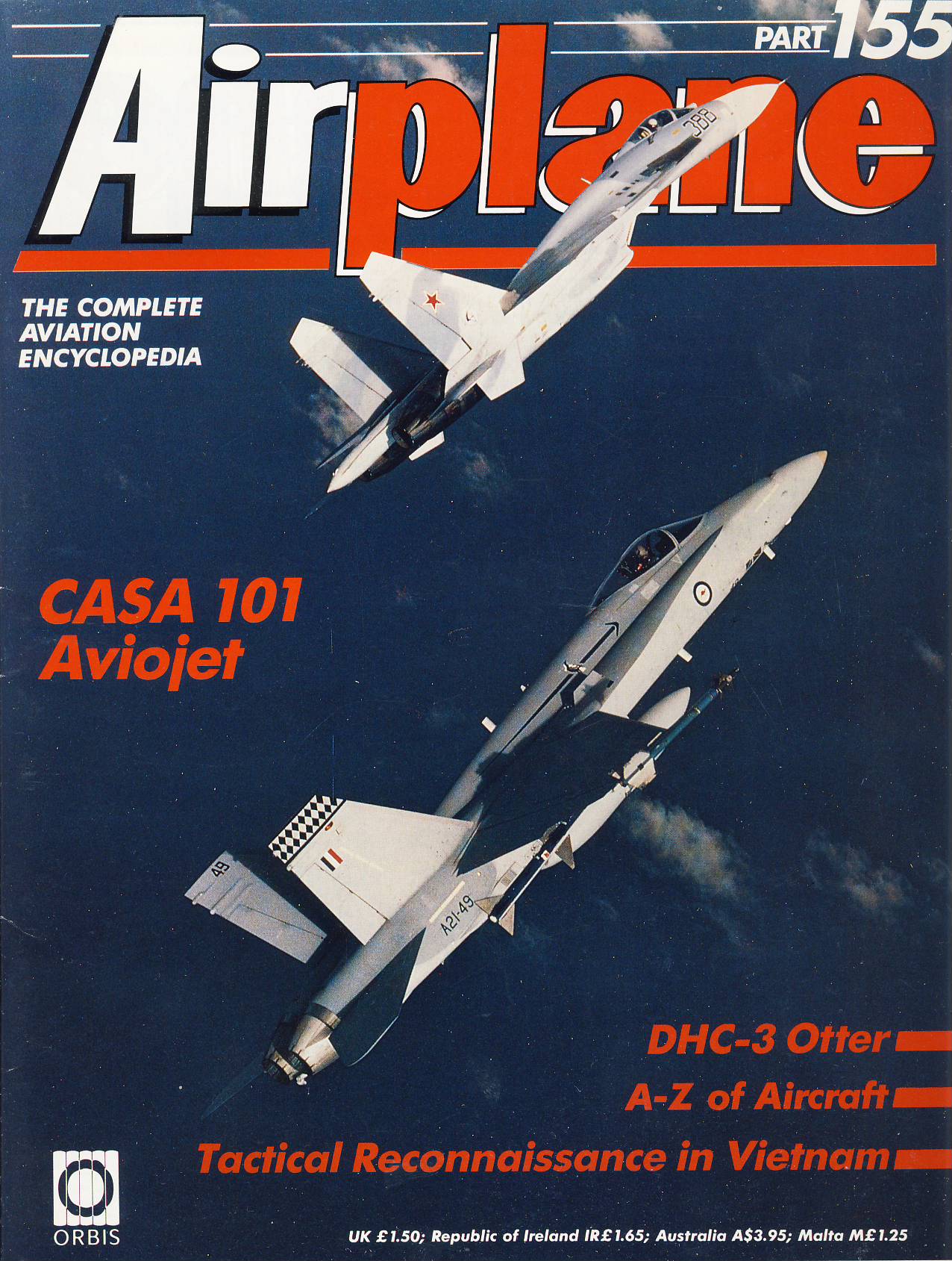 Airplane Magazine part 155 CASA 101 Aviojet DHC-3 Otter, Vietnam Tactical Recon ORBIS