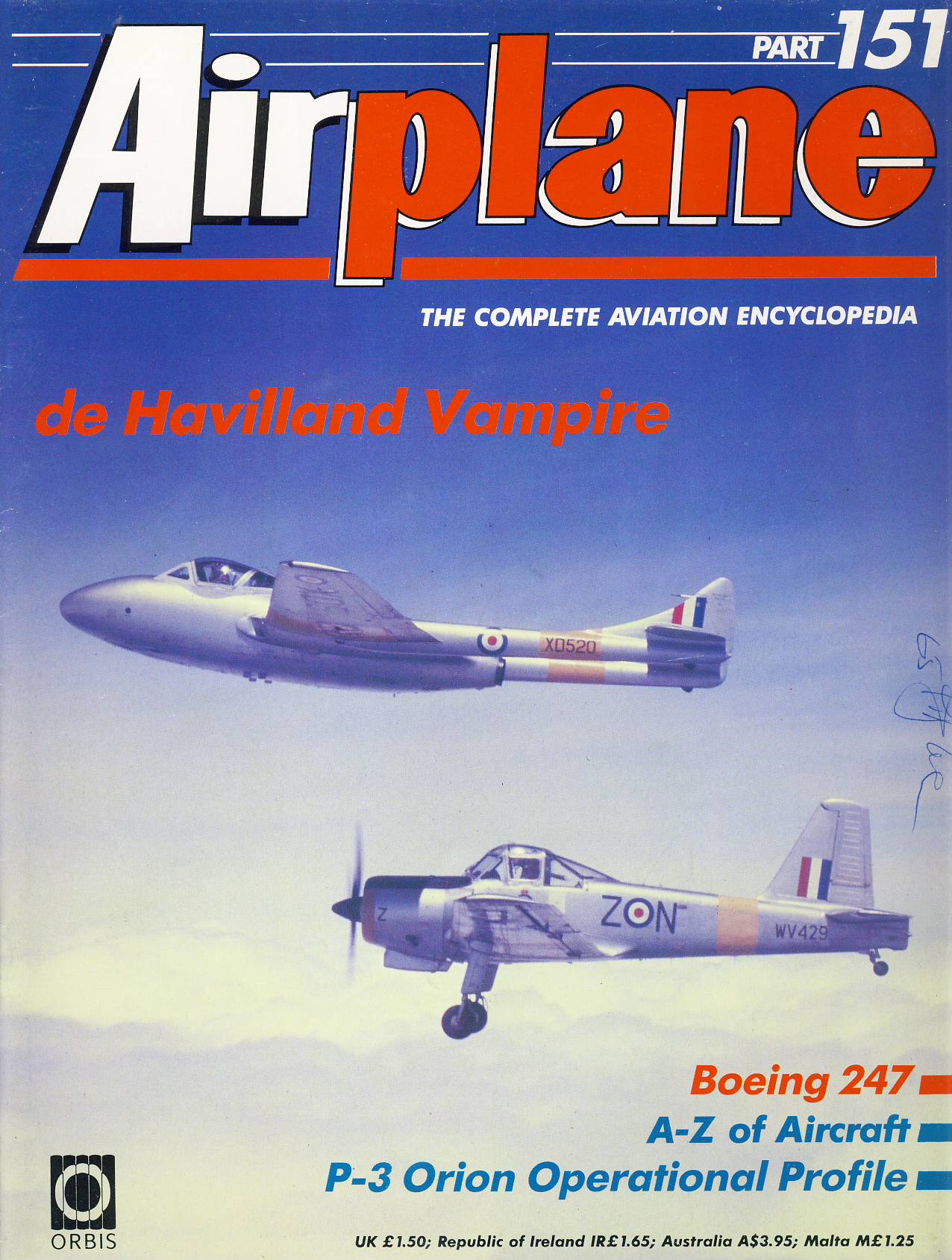 Airplane Magazine part 151 de Havilland Vampire BOEING 247 P-3 Orion ORBIS