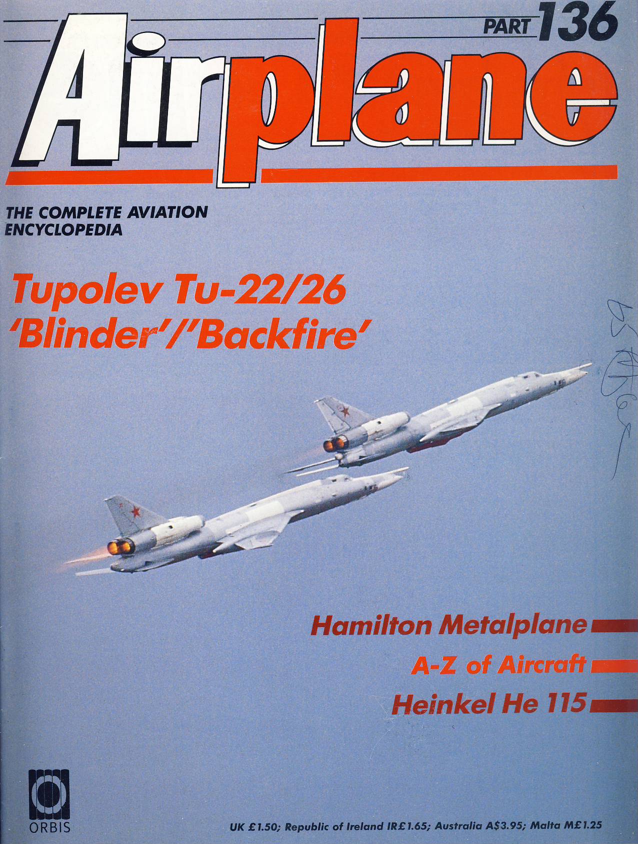 Airplane Magazine part 136 Tupolev T-22/26 Blinder Backfire HAMILTON METALPLANE Heinkel He115 ORBIS