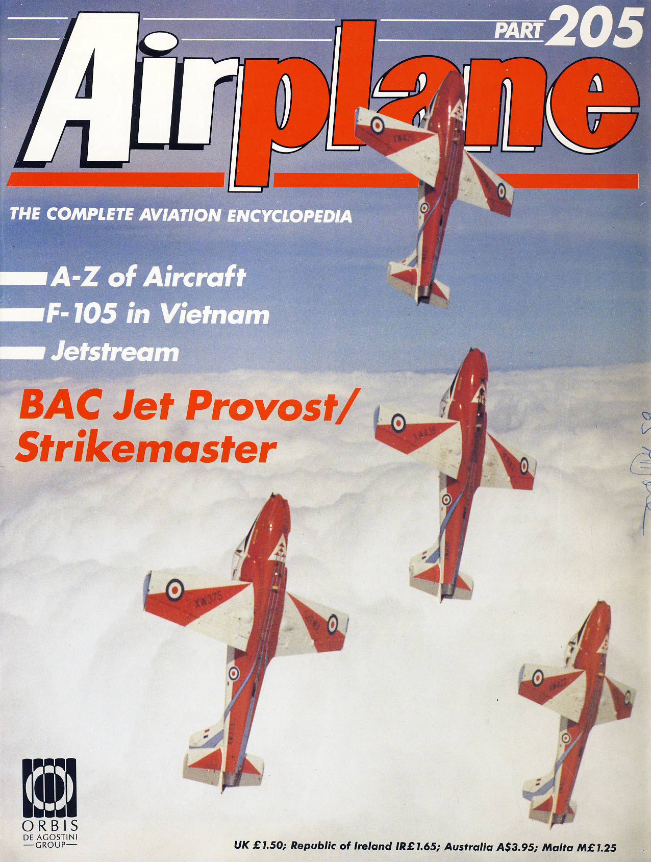 Airplane Magazine part 205 BAC Jet Provost Strikemaster, F-105 Vietnam, Jetstream ORBIS
