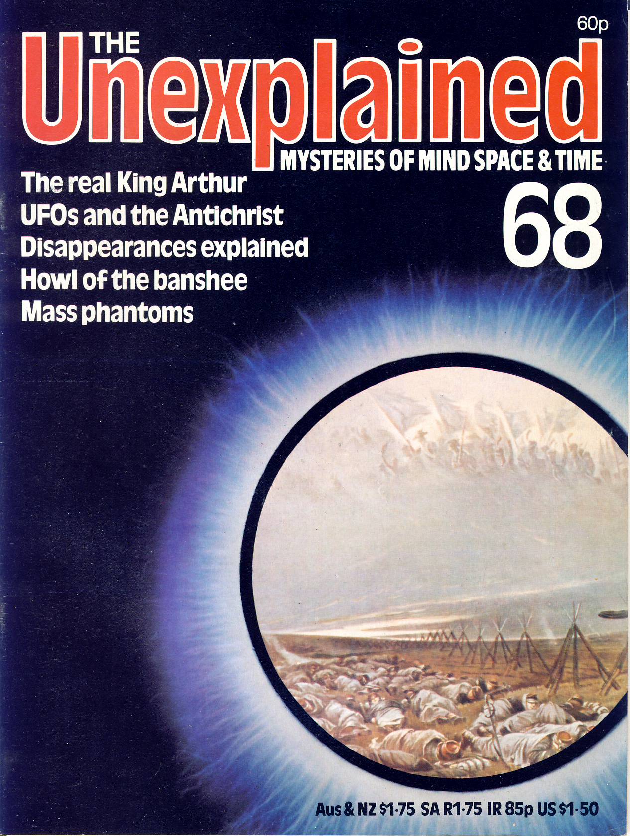 The Unexplained ORBIS Magazine No.68 KING ARTHUR Ghost Soldiers BANSHEE