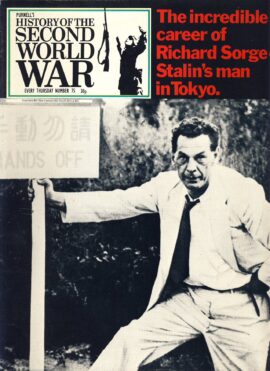 History of the Second World War Magazine #75 Richard Sorge Stalin's man in Tokyo