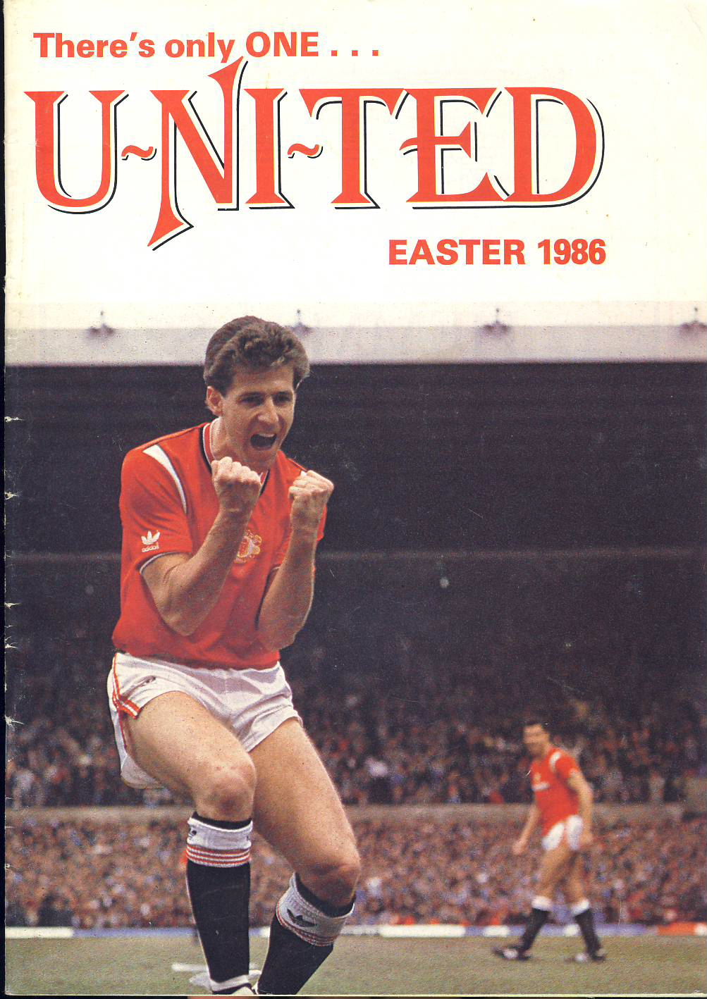 Easter 1986 Theres only ONE United Manchester football magazine ref0109 A1