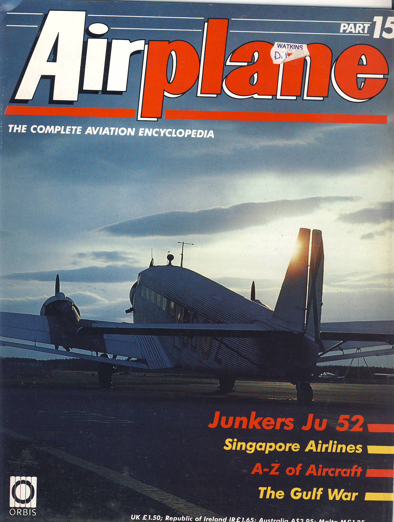 Airplane Magazine part 15 Junkers Ju 52, Singapore Airlines ORBIS