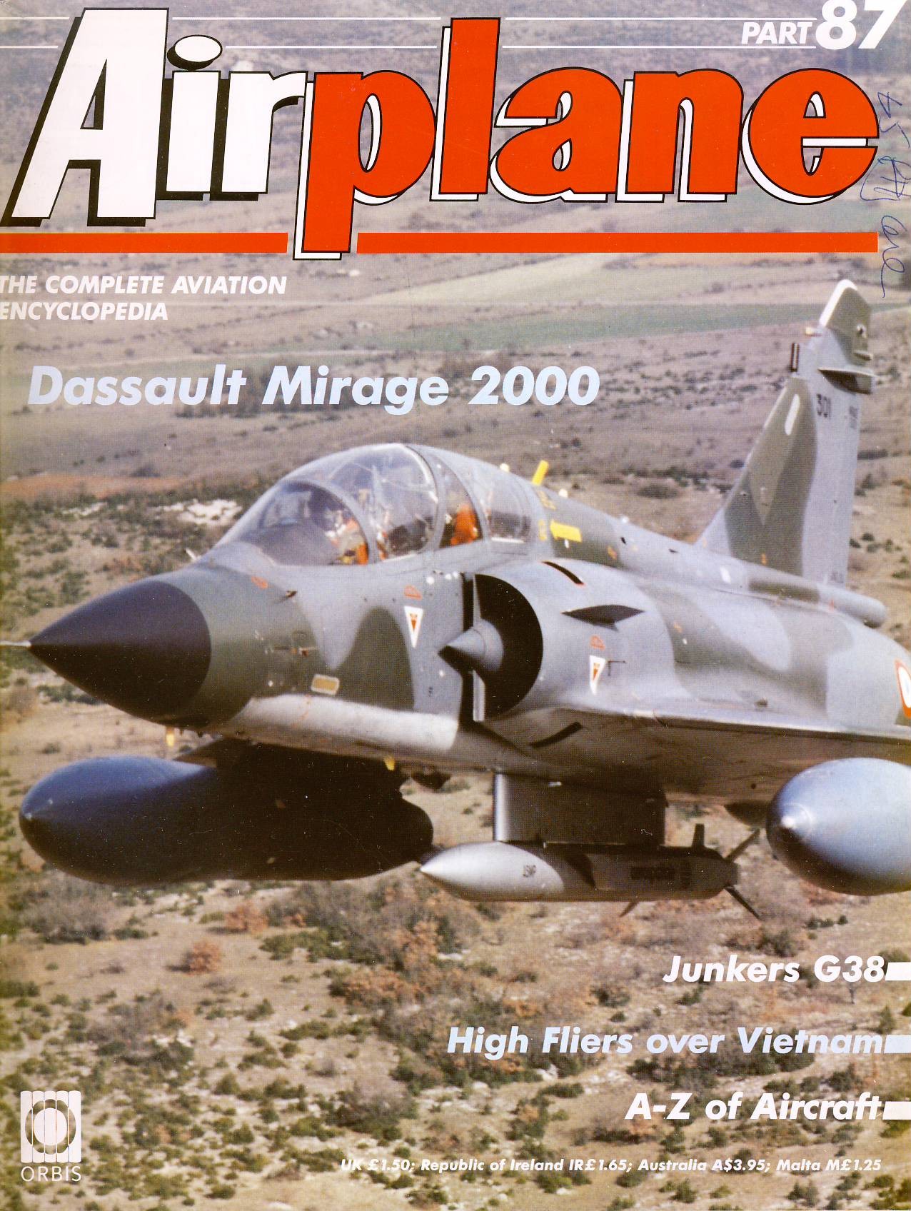 Airplane Magazine part 87 Dassault Mirage 2000, Junkers G38, Vietnam ORBIS