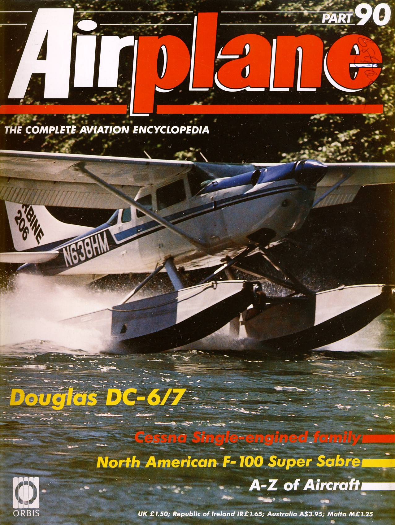 Airplane Magazine part 90 Douglas DC-6/7, Cessna, F-100 Super Sabre ORBIS
