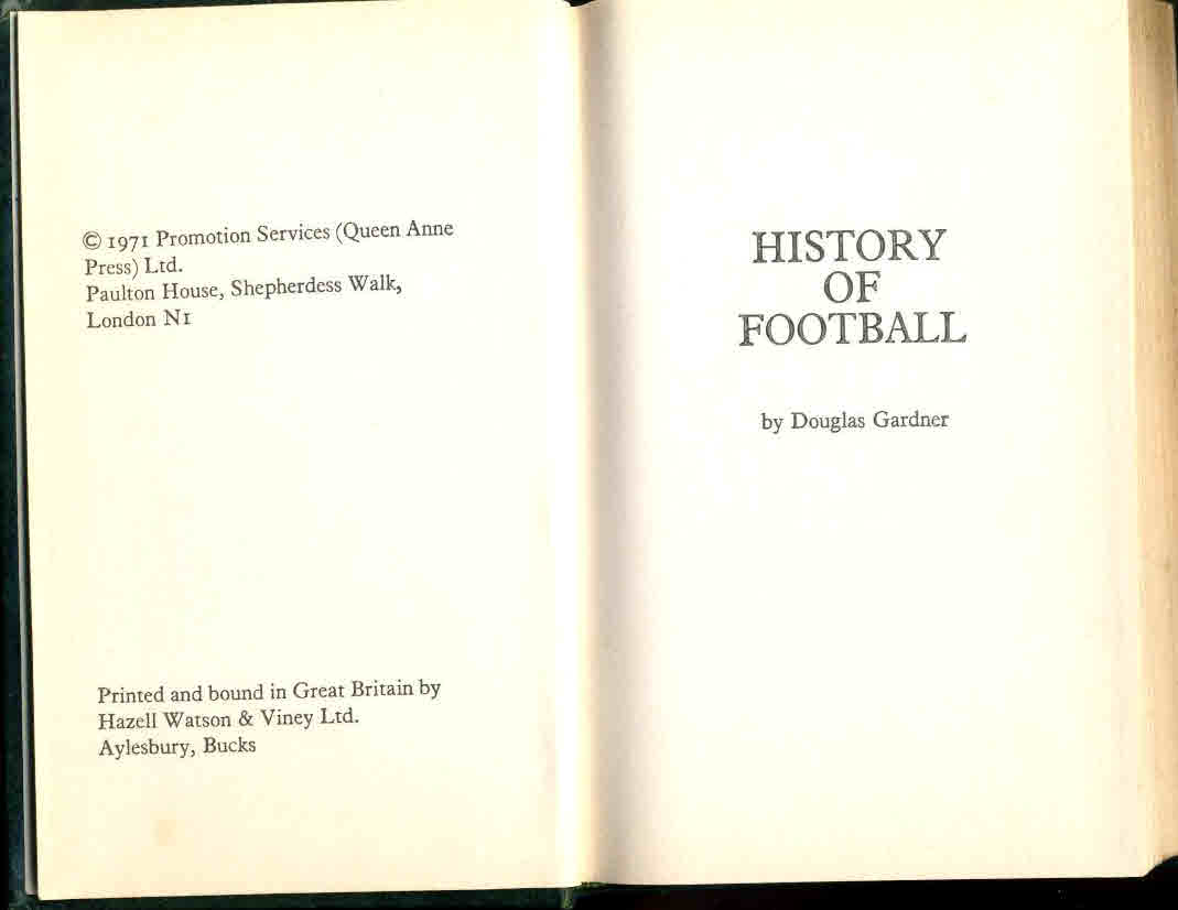 1971 History of Football DOUGLAS GARDNER HB book specially commissioned by ROTHMAN'S HALLMARK FILTER CIGARETTES ref102 (1) - Image 2
