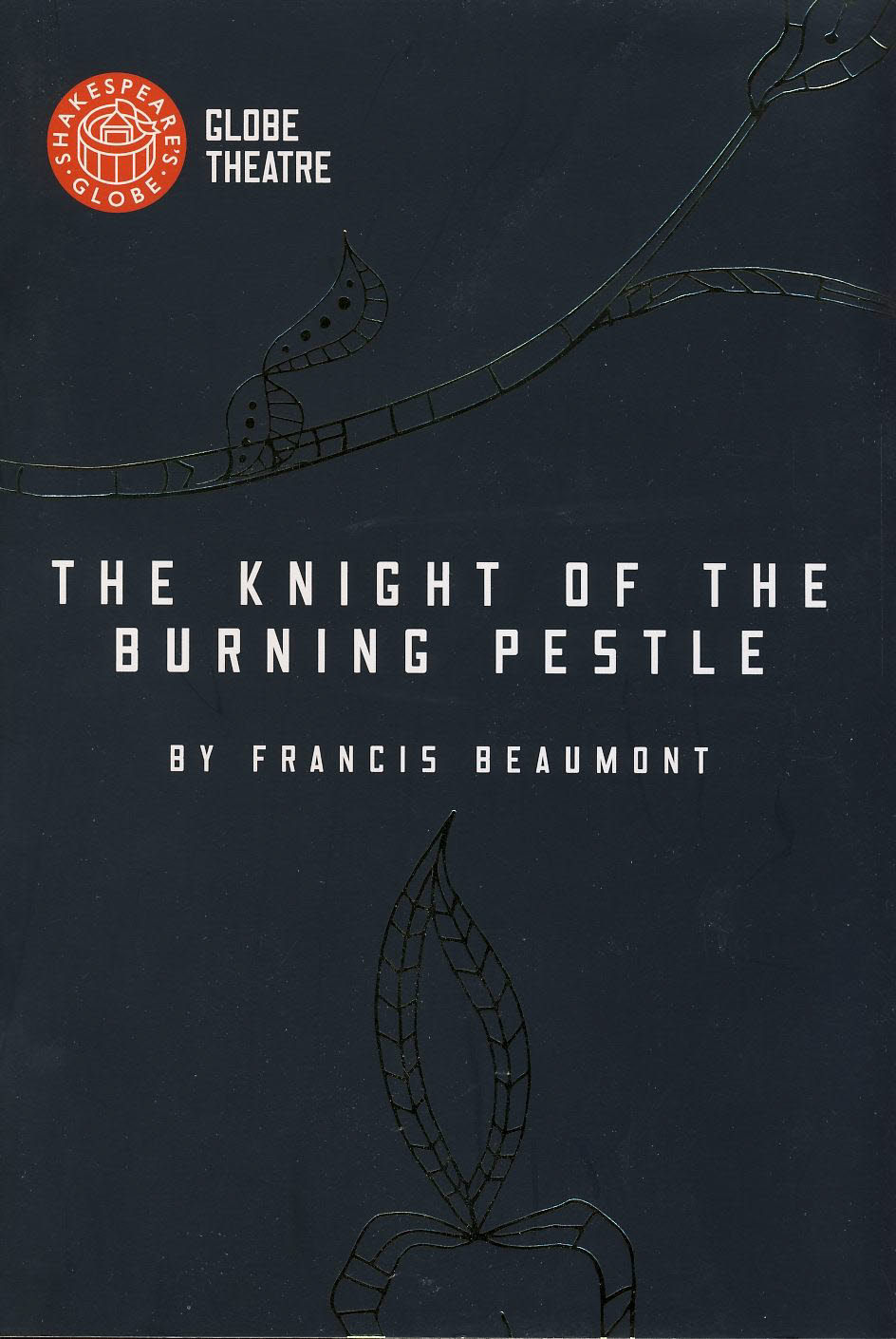 2014 The Knight of the Burning Pestle GLOBE Theatre Programme b1075