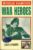 WORLD FAMOUS WAR HEROES Giles O’Brien / Wynn Wheldon PB Book ref202903