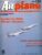 Airplane Magazine part 136 Tupolev T-22/26 Blinder Backfire HAMILTON METALPLANE Heinkel He115 ORBIS