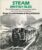 STEAM BRITISH ISLES Roger Crombleholme & Terry Kirtland 1985 Hardback Book ref202988