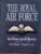 1993 THE ROYAL AIR FORCE An Illustrated History MICHAEL ARMITAGE Hardcover book with Dustjacket ref 203025