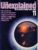 The Unexplained ORBIS Magazine No.11 HUMANOIDS Acupuncture LOCH NESS MONSTER