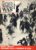 History of the Second World War Magazine #19 DESERT TRAGEDY Frenchman in Syria