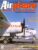 Airplane Magazine part 108 Grumman S-2 Tracker, Mil’s helicopters ORBIS