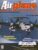 Airplane Magazine part 11 Grumman E-2 Hawkeye, Pan Am ORBIS