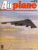 Airplane Magazine part 75 Northrop B-2, F-3 Sentry, Dornier Do X ORBIS