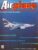 Airplane Magazine part 82 Aeritalia G222, Ilyushin Coot, Vietnam ORBIS