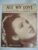 All My Love by Paul Durand JESSIE MATTHEWS 1950s vintage sheet music
