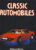 Classic Automobiles by Richard Nichols 1987 HB Book with DJ ref1006 (1)